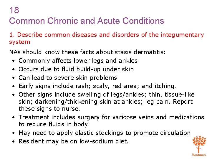 18 Common Chronic and Acute Conditions 1. Describe common diseases and disorders of the