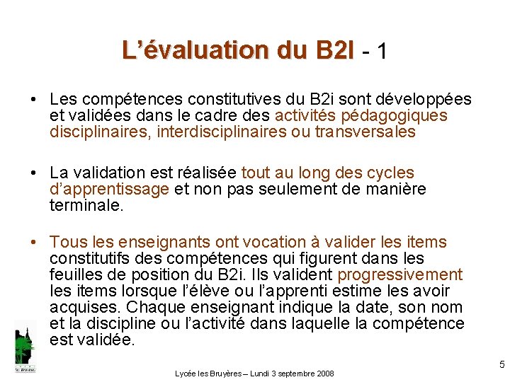 L’évaluation du B 2 I - 1 • Les compétences constitutives du B 2