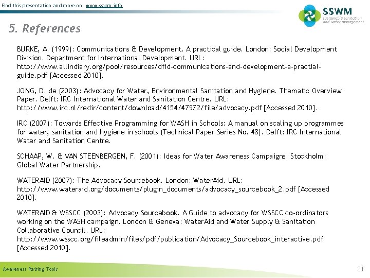 Find this presentation and more on: www. sswm. info. 5. References BURKE, A. (1999):
