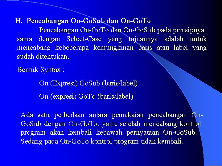 H. Pencabangan On-Go. Sub dan On-Go. To Pencabangan On-Go. To dan On-Go. Sub pada