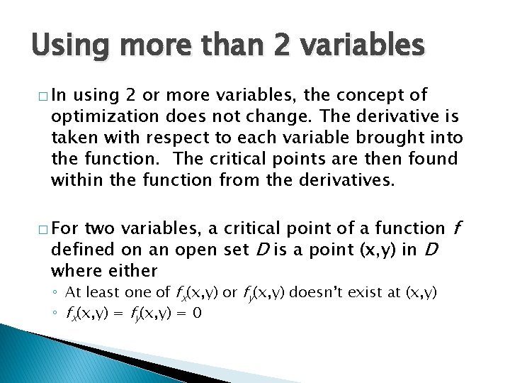 Using more than 2 variables � In using 2 or more variables, the concept