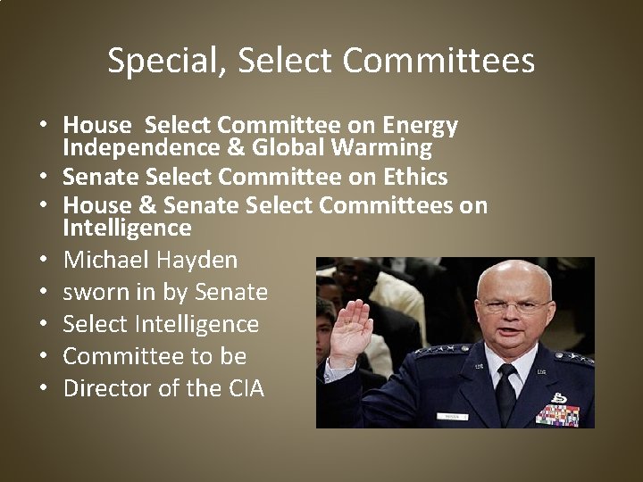 Special, Select Committees • House Select Committee on Energy Independence & Global Warming •