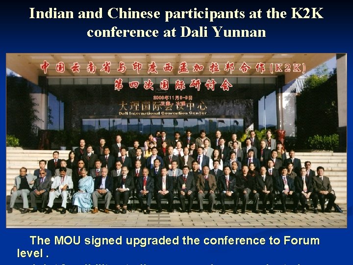 Indian and Chinese participants at the K 2 K conference at Dali Yunnan The