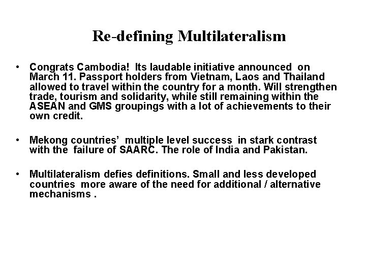 Re-defining Multilateralism • Congrats Cambodia! Its laudable initiative announced on March 11. Passport holders