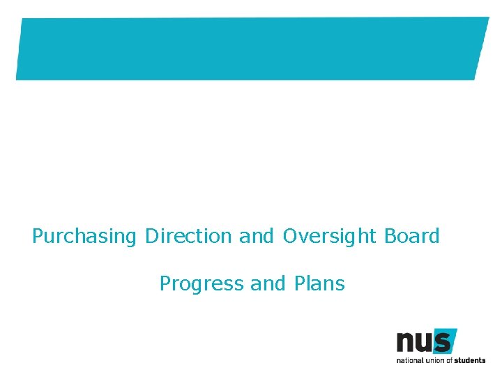 Purchasing Direction and Oversight Board Progress and Plans 