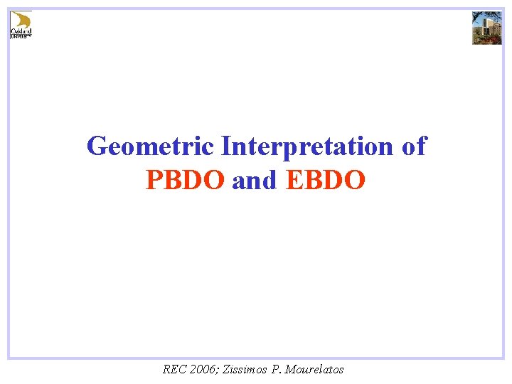 Geometric Interpretation of PBDO and EBDO REC 2006; Zissimos P. Mourelatos 