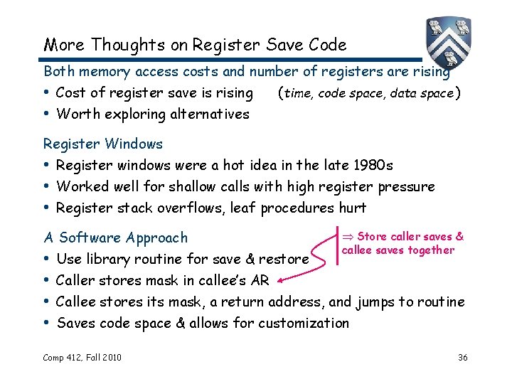 More Thoughts on Register Save Code Both memory access costs and number of registers