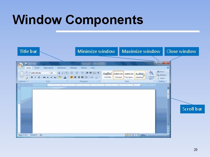 Window Components Title bar Minimize window Maximize window Close window Scroll bar 29 