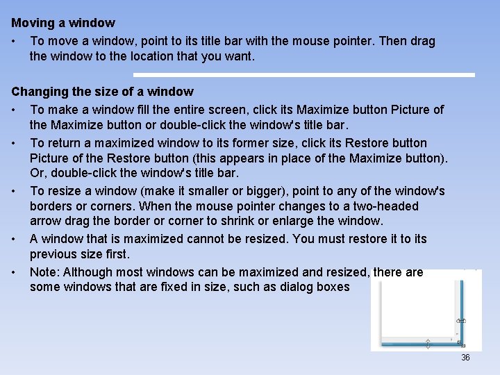 Moving a window • To move a window, point to its title bar with