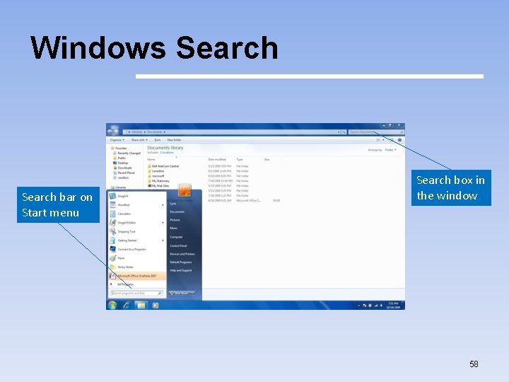 Windows Search bar on Start menu Search box in the window 58 