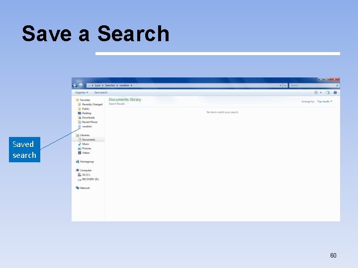 Save a Search Saved search 60 