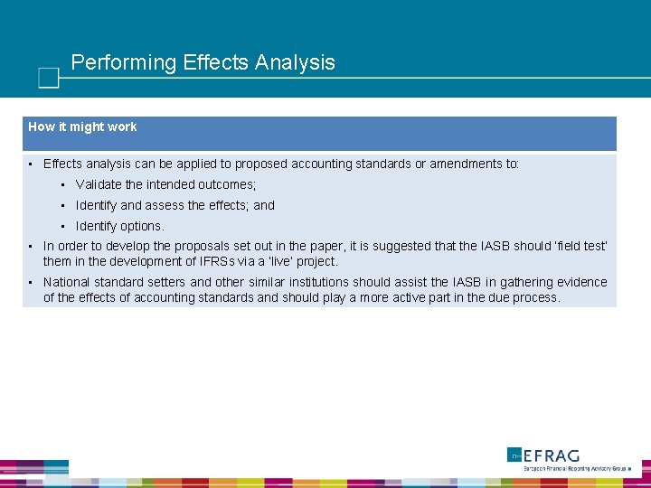 Performing Effects Analysis How it might work • Effects analysis can be applied to