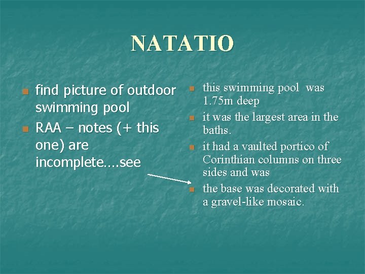 NATATIO n n find picture of outdoor swimming pool RAA – notes (+ this