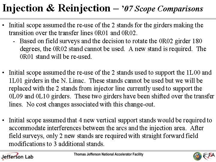 Injection & Reinjection – ’ 07 Scope Comparisons • Initial scope assumed the re-use