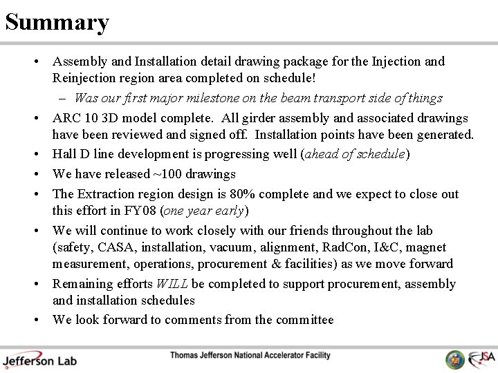 Summary • Assembly and Installation detail drawing package for the Injection and Reinjection region