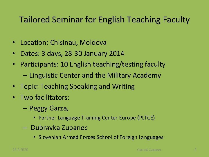 Tailored Seminar for English Teaching Faculty • Location: Chisinau, Moldova • Dates: 3 days,