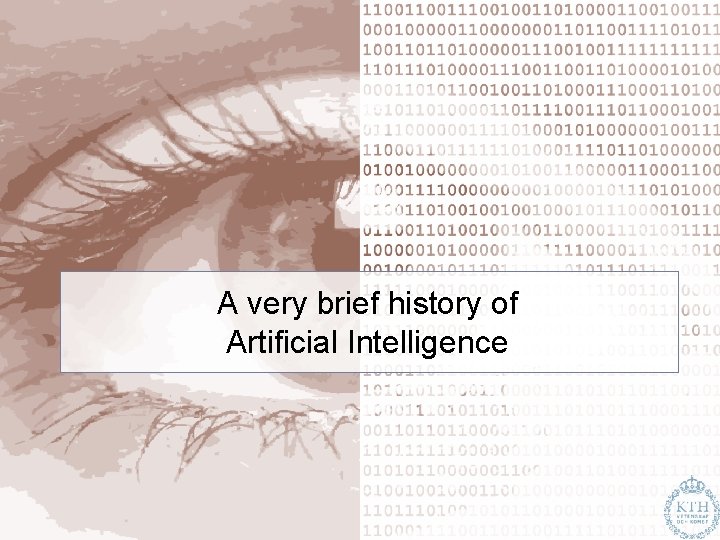 A very brief history of Artificial Intelligence 