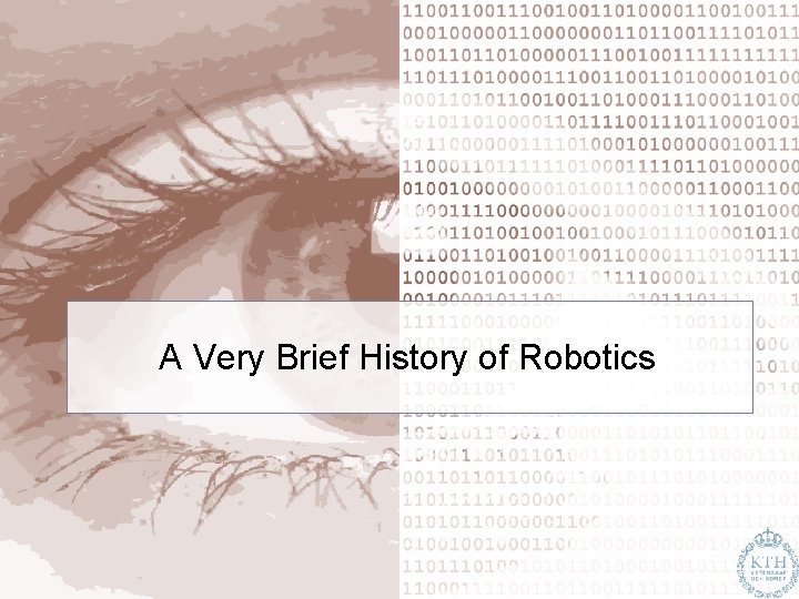 A Very Brief History of Robotics 