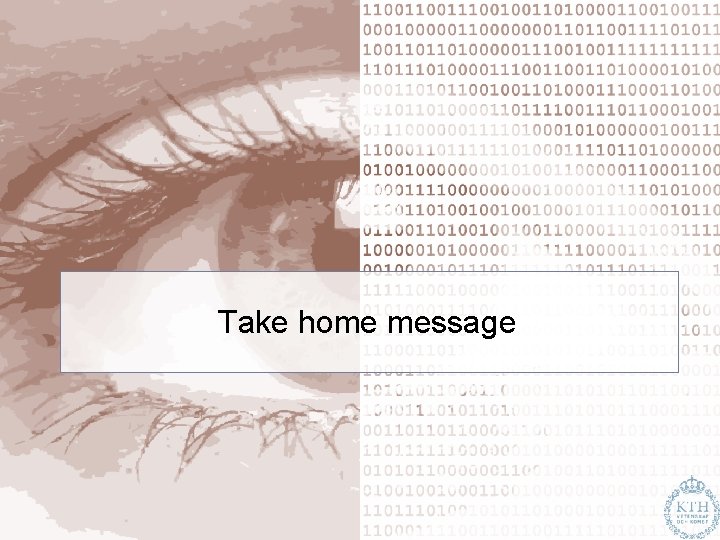 Take home message 