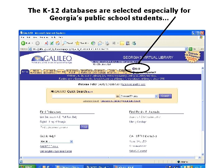The K-12 databases are selected especially for Georgia’s public school students… 