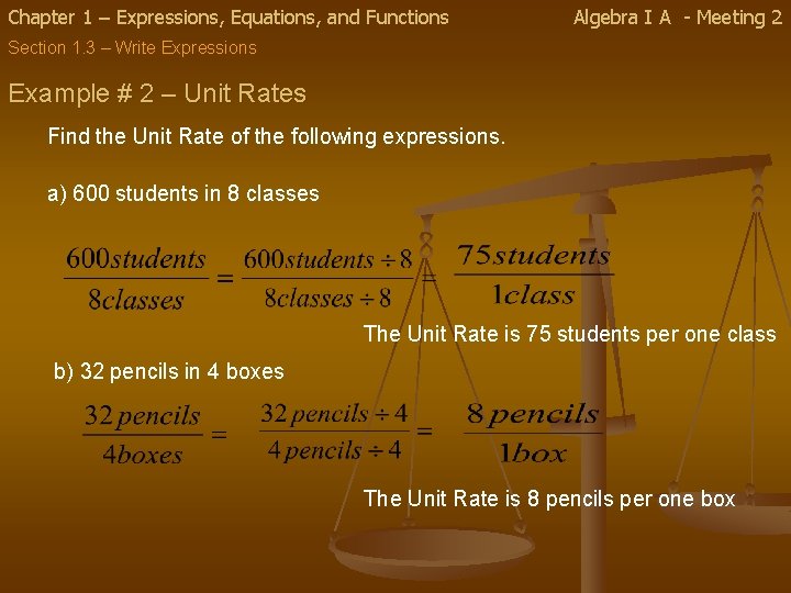 Chapter 1 – Expressions, Equations, and Functions Algebra I A - Meeting 2 Section