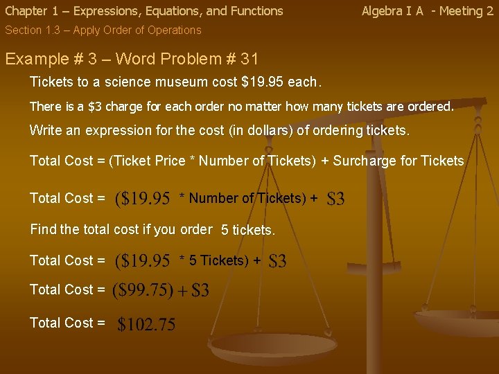 Chapter 1 – Expressions, Equations, and Functions Algebra I A - Meeting 2 Section
