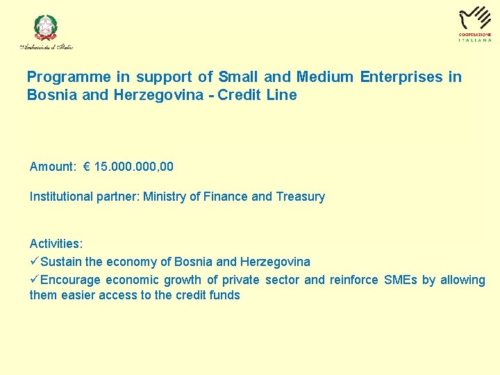 Programme in support of Small and Medium Enterprises in Bosnia and Herzegovina - Credit