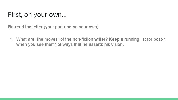 First, on your own. . . Re-read the letter (your part and on your