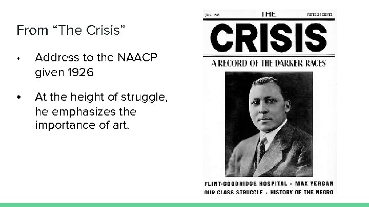 From “The Crisis” • Address to the NAACP given 1926 • At the height
