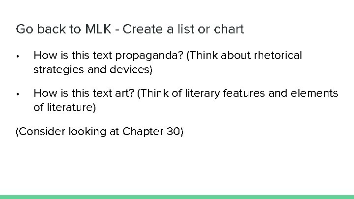 Go back to MLK - Create a list or chart • How is this