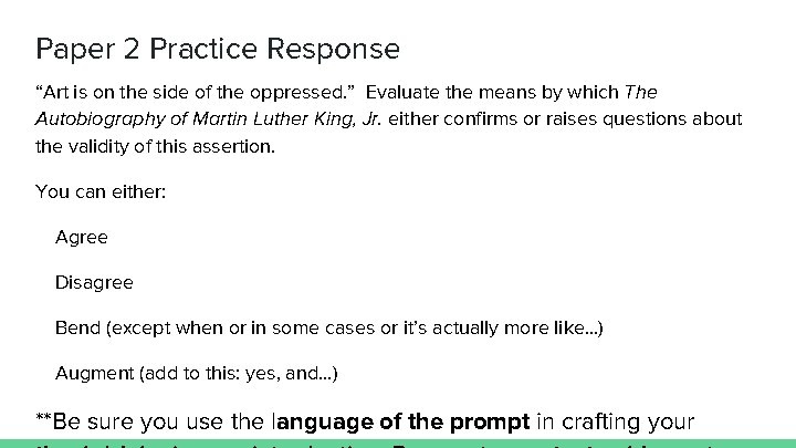 Paper 2 Practice Response “Art is on the side of the oppressed. ” Evaluate