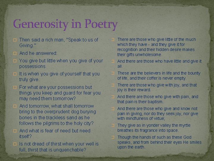 Generosity in Poetry � Then said a rich man, "Speak to us of Giving.