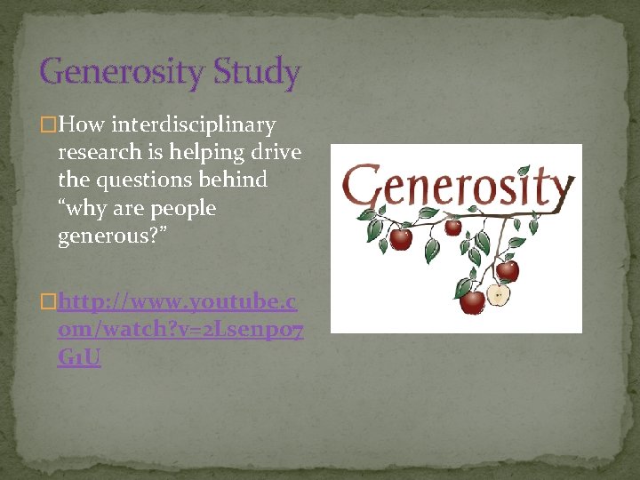 Generosity Study �How interdisciplinary research is helping drive the questions behind “why are people