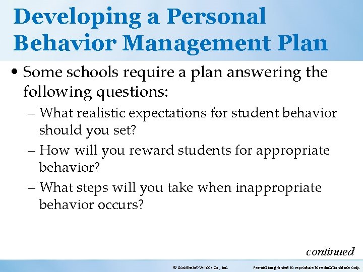Developing a Personal Behavior Management Plan • Some schools require a plan answering the