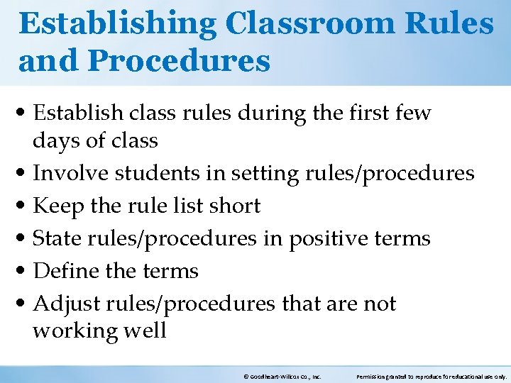 Establishing Classroom Rules and Procedures • Establish class rules during the first few days