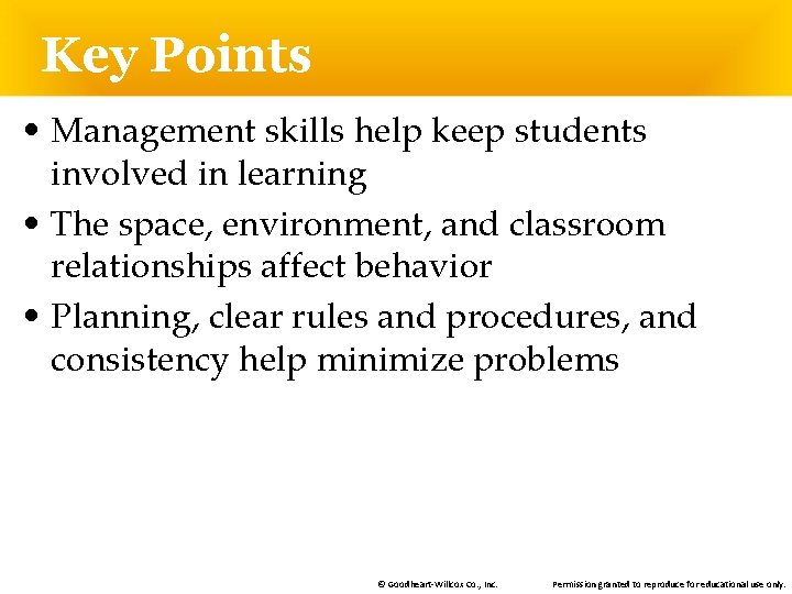 Key Points • Management skills help keep students involved in learning • The space,