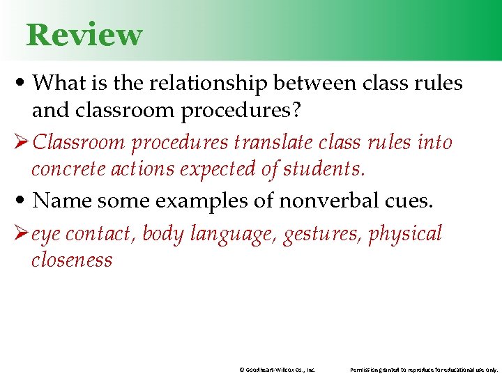 Review • What is the relationship between class rules and classroom procedures? Ø Classroom