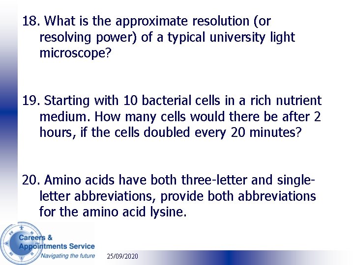 18. What is the approximate resolution (or resolving power) of a typical university light