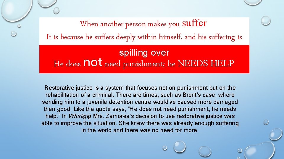 When another person makes you suffer It is because he suffers deeply within himself,
