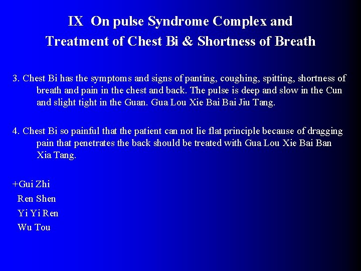 IX On pulse Syndrome Complex and Treatment of Chest Bi & Shortness of Breath