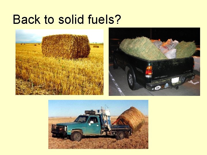 Back to solid fuels? 