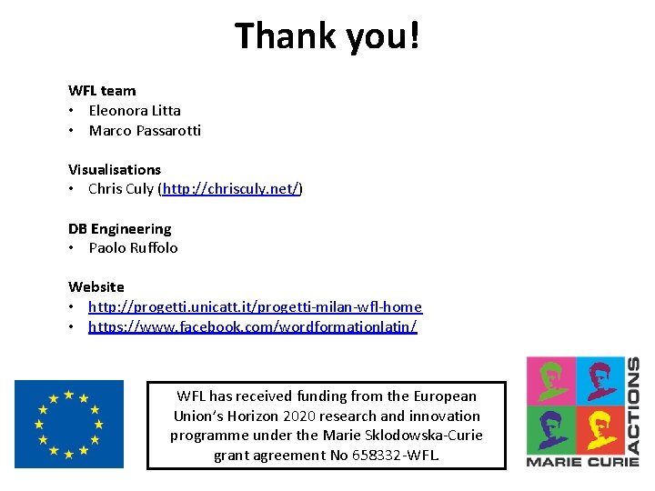 Thank you! WFL team • Eleonora Litta • Marco Passarotti Visualisations • Chris Culy