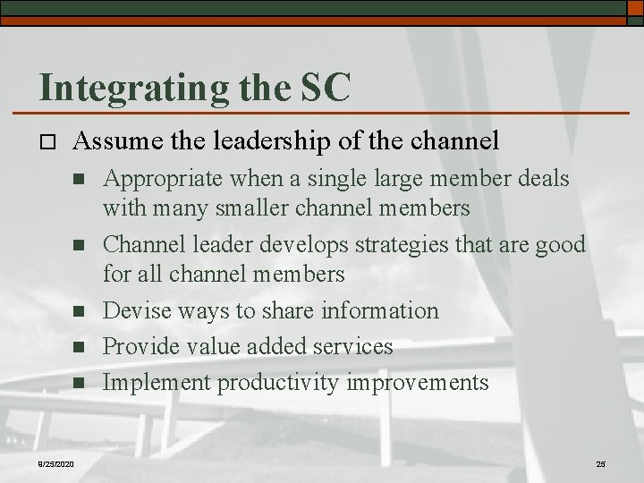 Integrating the SC o Assume the leadership of the channel n n n 9/25/2020