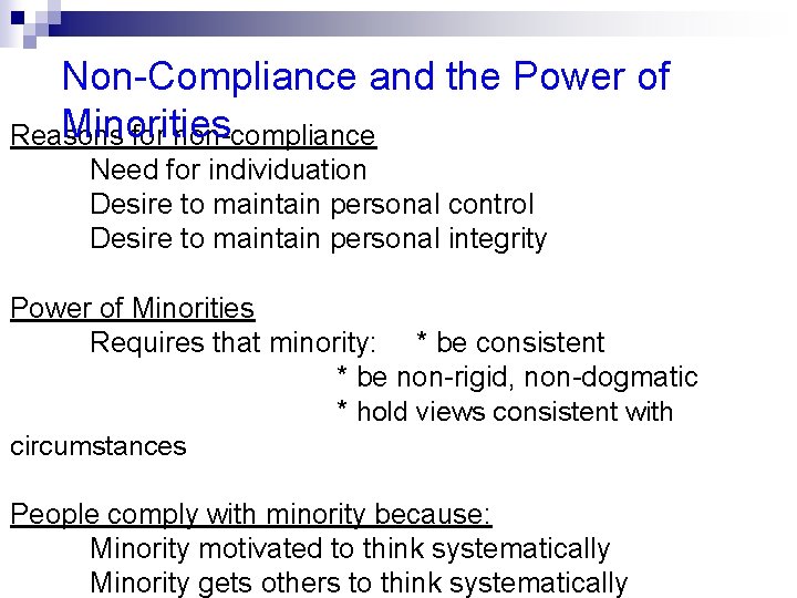 Non-Compliance and the Power of Minorities Reasons for non-compliance Need for individuation Desire to