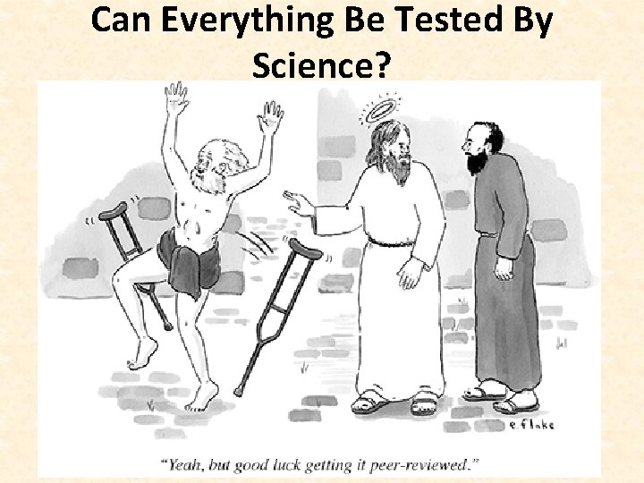 Can Everything Be Tested By Science? 