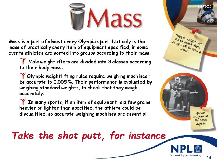 9/25/2020 Mass is a part of almost every Olympic sport. Not only is the