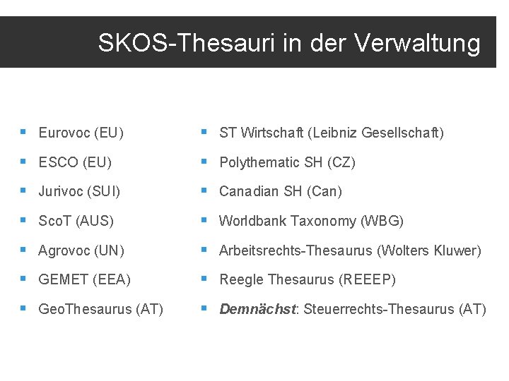 SKOS-Thesauri in der Verwaltung § Eurovoc (EU) § ST Wirtschaft (Leibniz Gesellschaft) § ESCO