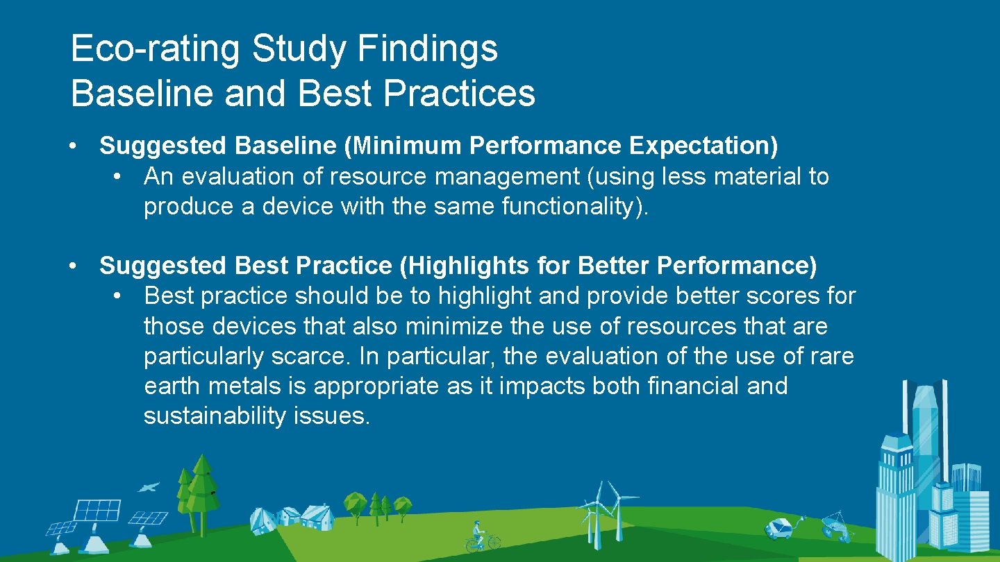 Eco-rating Study Findings Baseline and Best Practices • Suggested Baseline (Minimum Performance Expectation) •