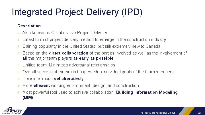 Integrated Project Delivery (IPD) Description » Also known as Collaborative Project Delivery » Latest