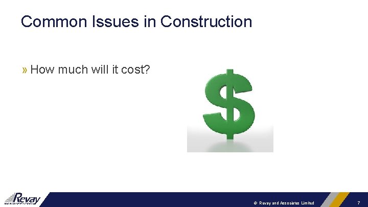 Common Issues in Construction » How much will it cost? © Revay and Associates